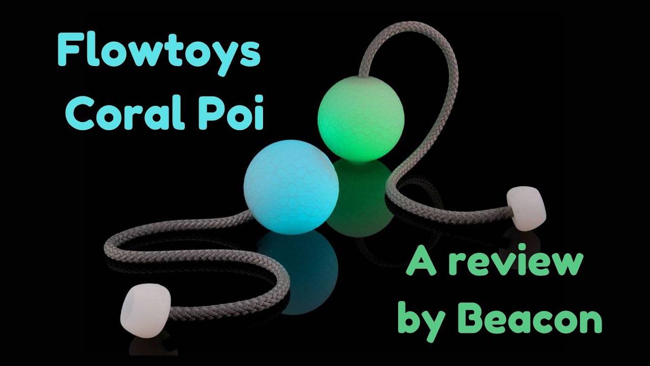 Flowtoys Coral Poi Review! (UPDATED REVIEW)
