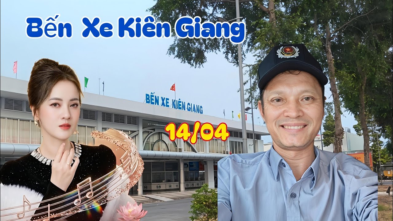 Điểm H&aacute;t Hồng Loan Đ&atilde; Gần Đến - Bến Xe Ki&ecirc;n Giang 14/04