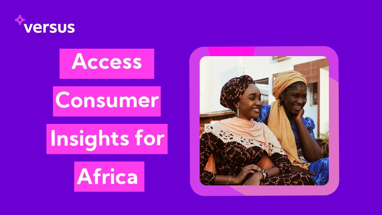 Versus Africa - Marketing Intelligence for the African Consumer Market