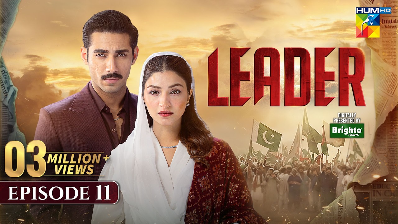 Leader | Episode 11 (ENG SUB) 24th May 2026 [ Kinza Hashmi & Ali Raza ] Spons:Brighto Paints - HUMTV