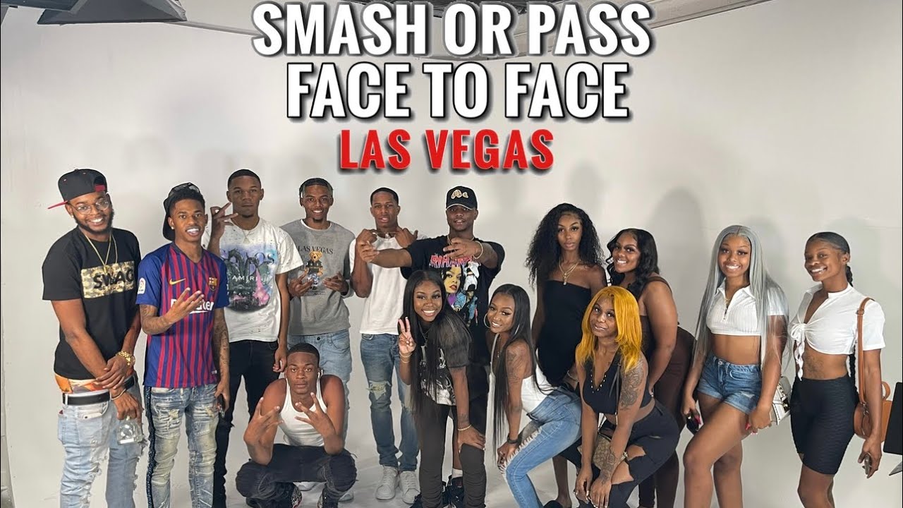 SMASH OR PASS FACE TO FACE ( LAS VEGAS ) !!! 🎰