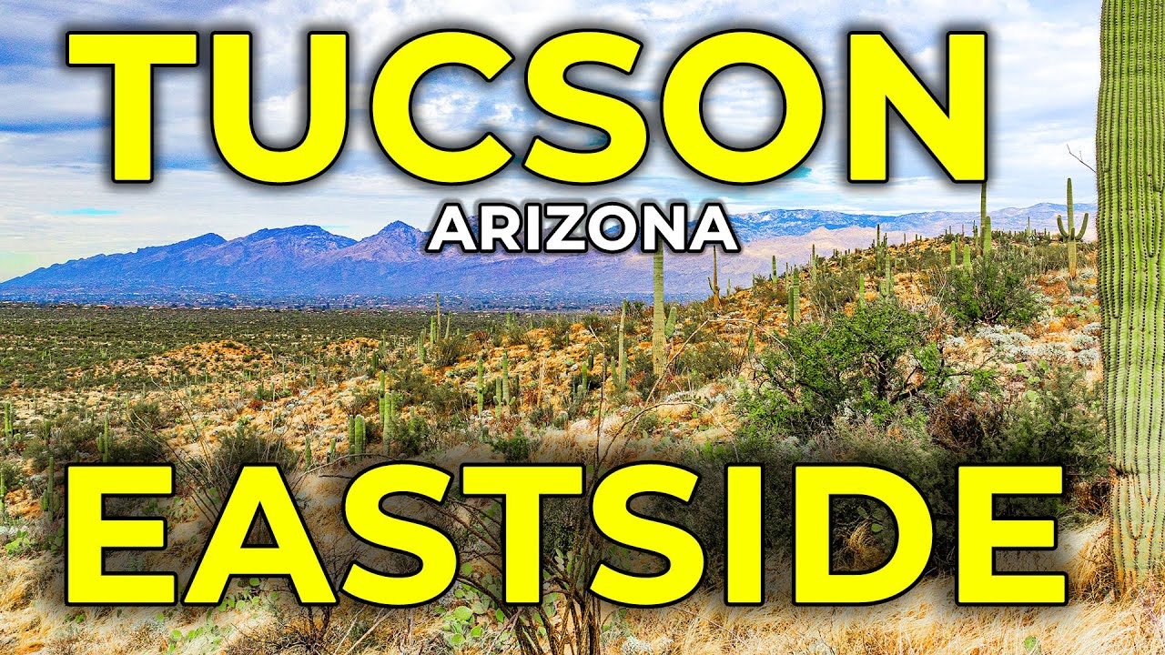 Eastside Tucson Arizona | Great Place to Live!