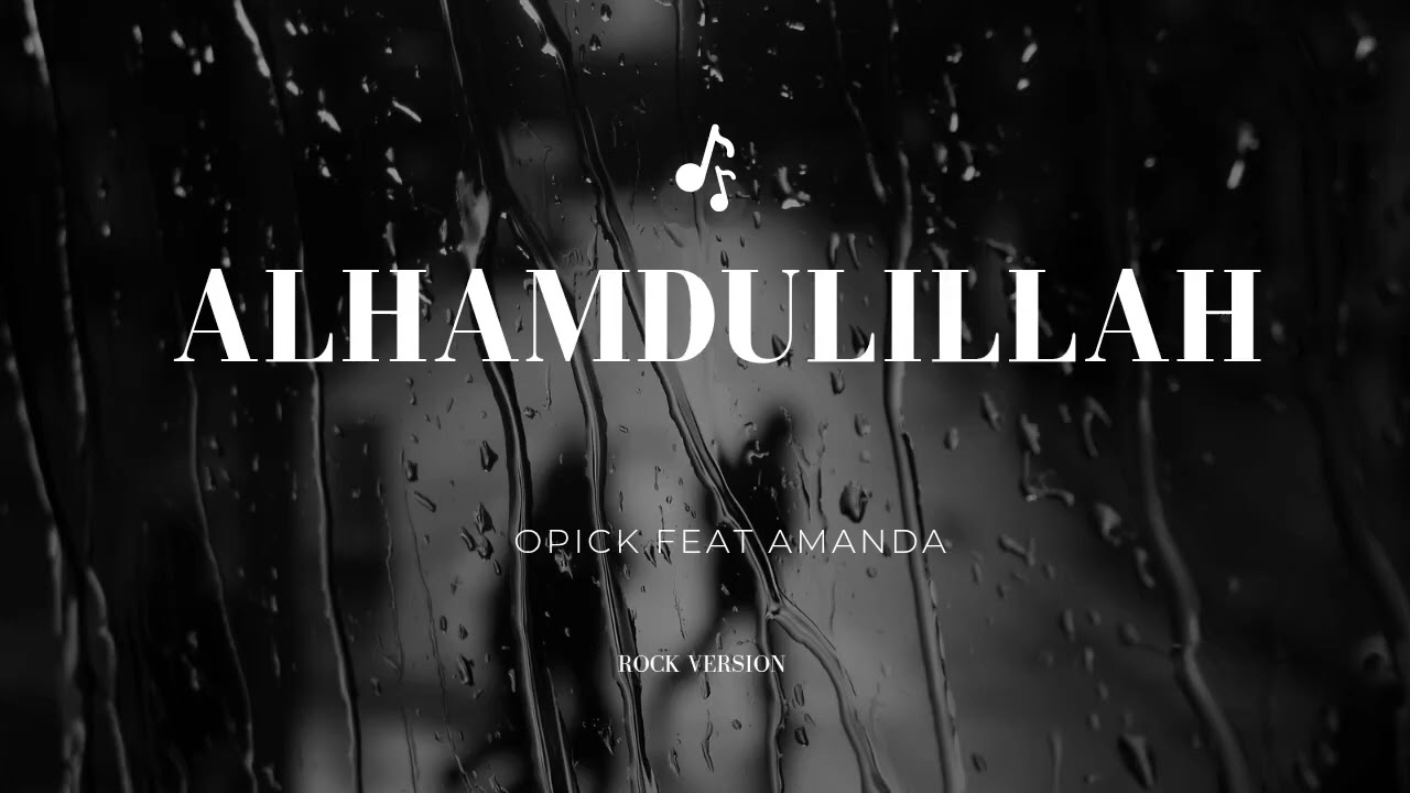 Opick feat Amanda - Alhamdulillah cover rock version 