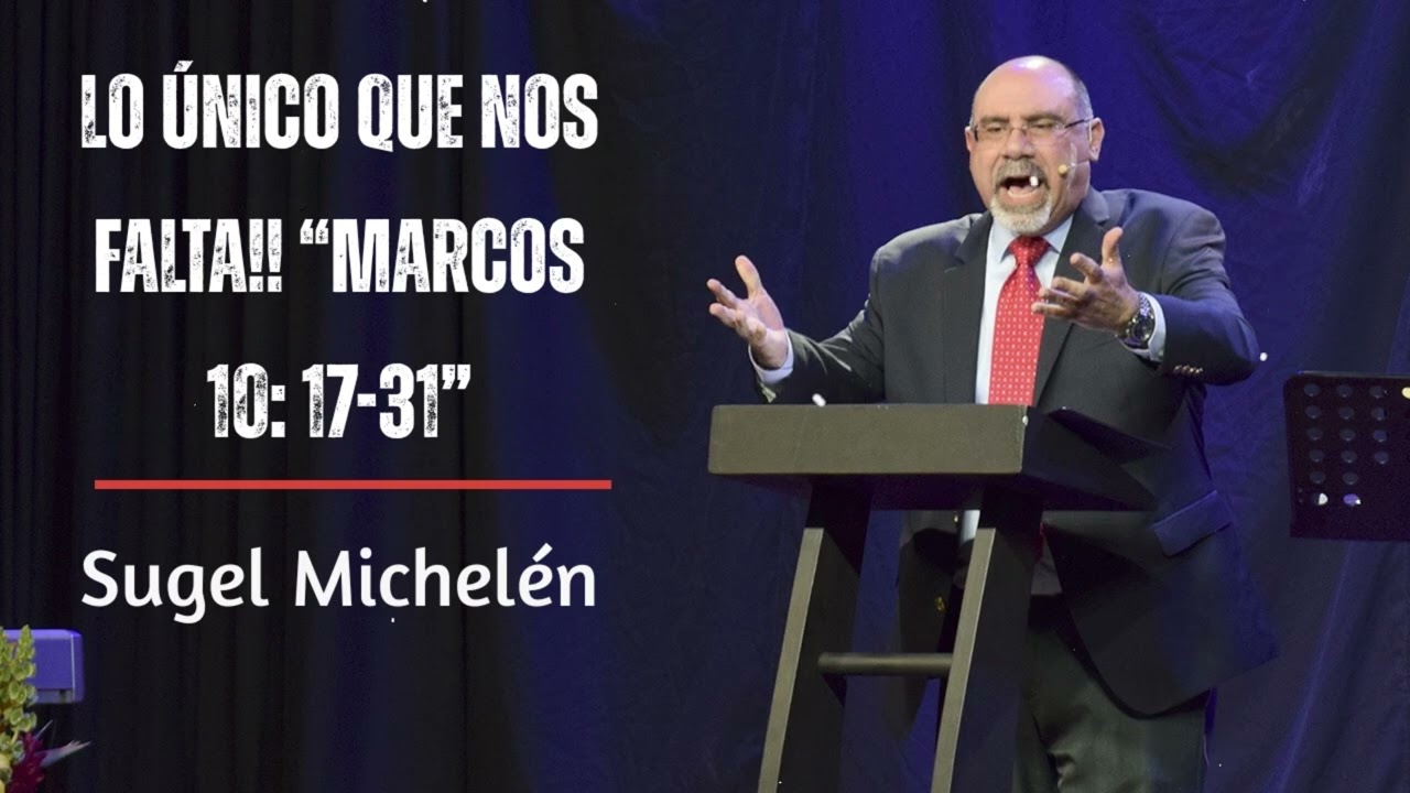LO ÚNICO QUE NOS FALTA!! “Marcos 10: 17-31” | Verdad con Sugel Michelén