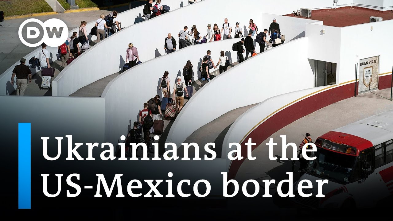 US speeds entry for Ukrainian refugees as more reach Mexico border | DW News