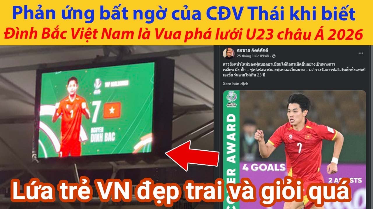 Phản ứng bất ngờ của CĐV Thái khi biết Đình Bắc Việt Nam là Vua phá lưới U23 châu Á 2026
