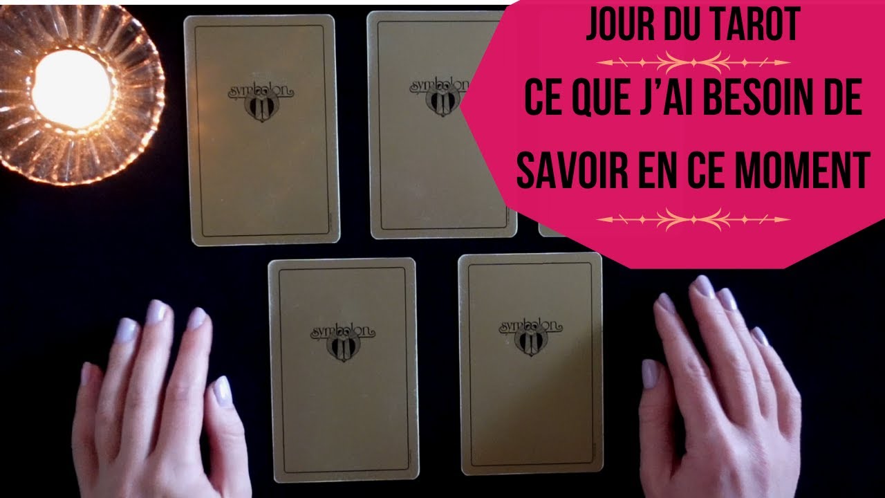 CE QUE J'AI BESOIN DE SAVOIR EN CE MOMENT - Tirage de Symbolon à choix