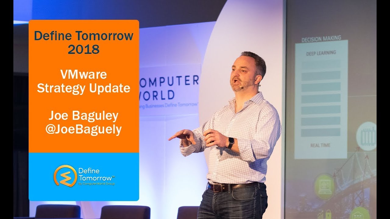 VMware strategy update with Joe Baguley (VMware CTO EMEA) - Define Tomorrow 2018
