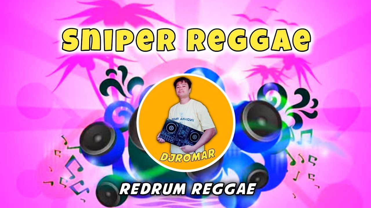 SNIPER REGGAE - (REDRUM REGGAE REMIX) DJROMAR REMIX