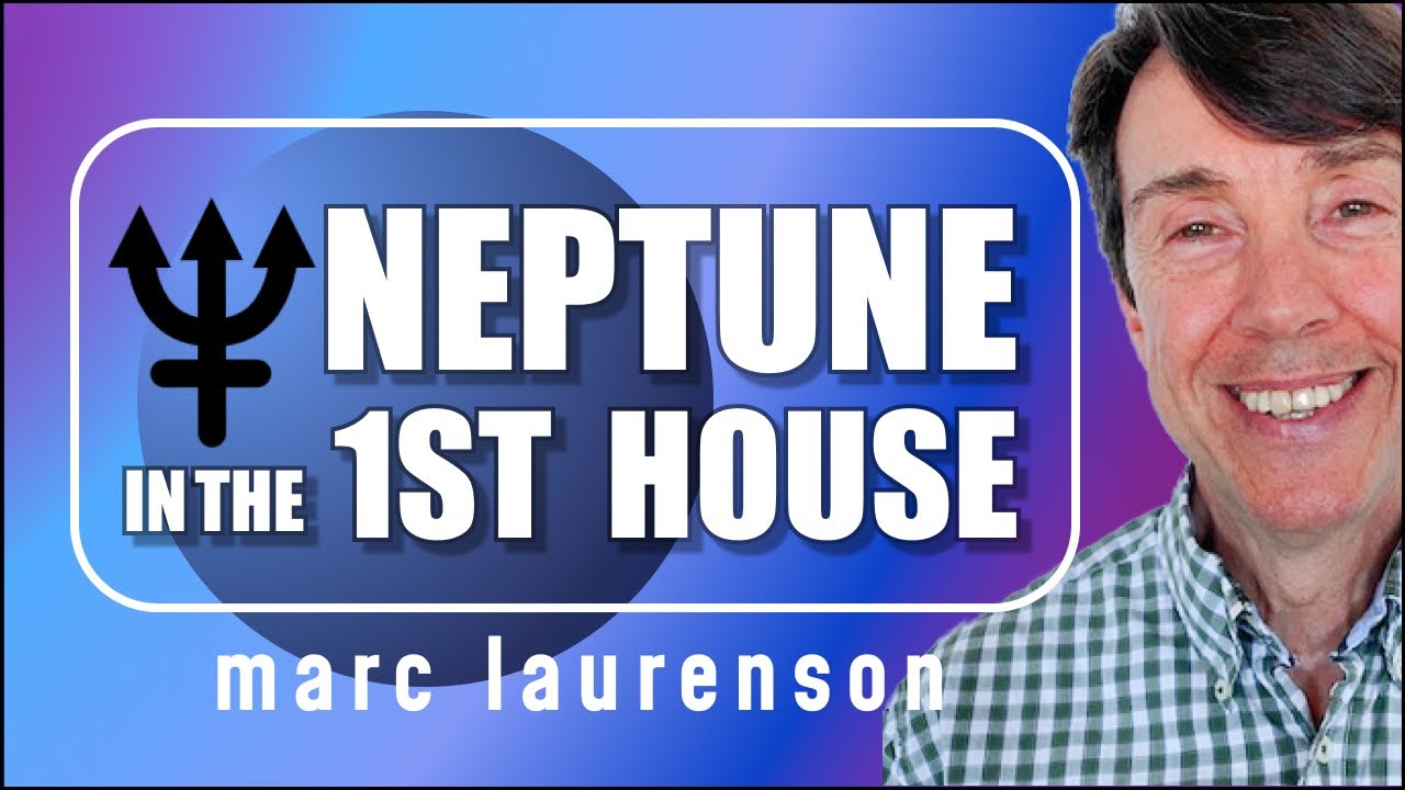 Neptune through the Houses Series: Neptune in the 1st House