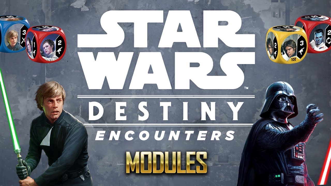 Modules | Star Wars: Destiny - Encounters | Solo / Co-op Variant