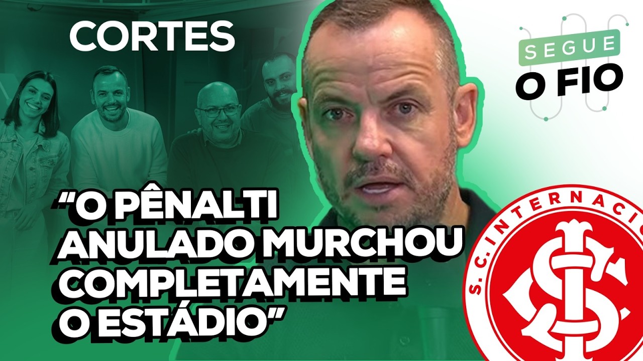 🔴 O INTER PODE TIRAR ALGO DE POSITIVO DO GRE-NAL? | SEGUE O FIO | 09/03/2026
