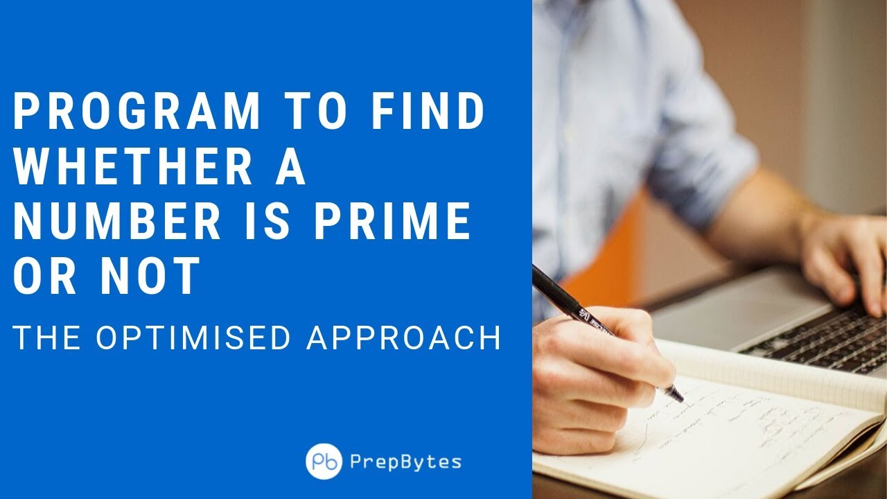 Program to find whether a number is prime or not - O(n/2) and O(sqrt(n)) Approach