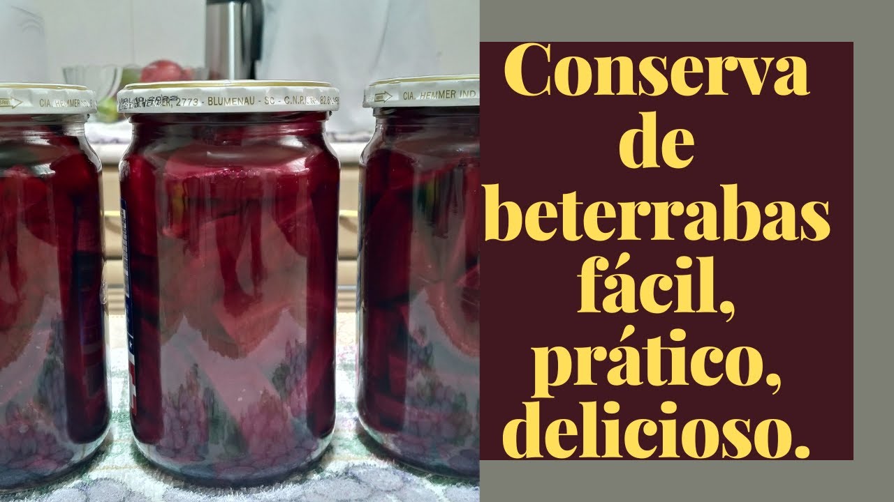 CONSERVA de beterrabas, FÁCIL, prático e DELICIOSO.