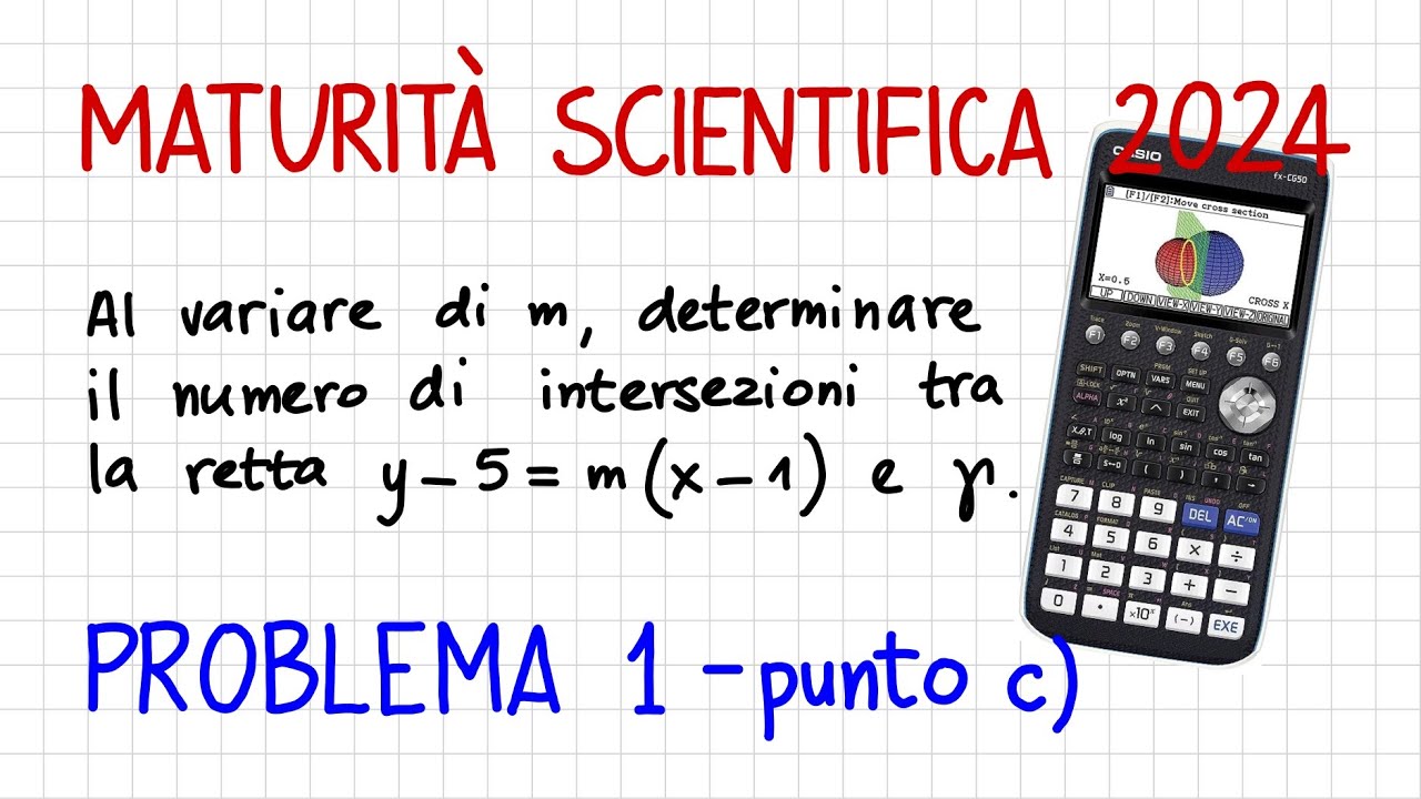 MATURITÀ SCIENTIFICA 2024 - PROBLEMA 1 - punto c) con calc. grafica CASIO fx-CG50 _ MZ41 _ CG833