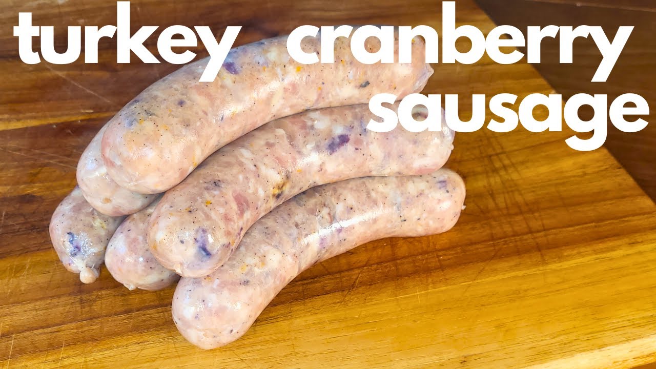 Homemade Turkey & Cranberry Sausage | Easy & Delicious Recipe | Gourmet Woodsman