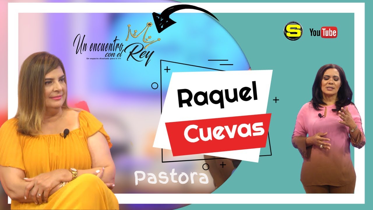 Entrevista pastora Raquel Cuevas (UN ENCUENTRO CON EL REY)