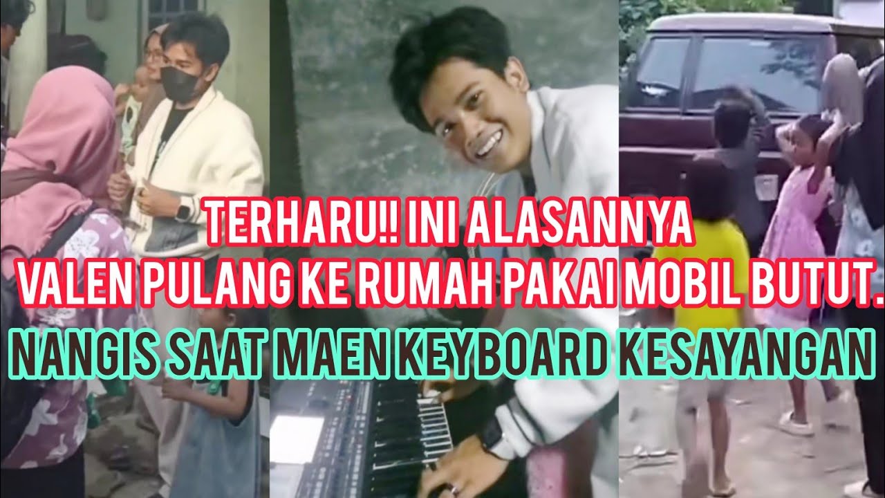 VALEN PULANG KE RUMAH DIAM2 PAKE MOBIL JELEK, MELEPAS KANGEN SAMA KELUARGA & KEYBOARD TERCINTA 