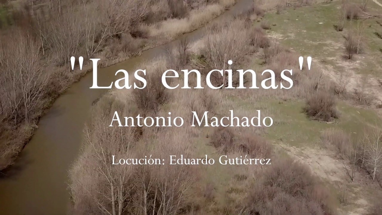 Las encinas (Antonio Machado)