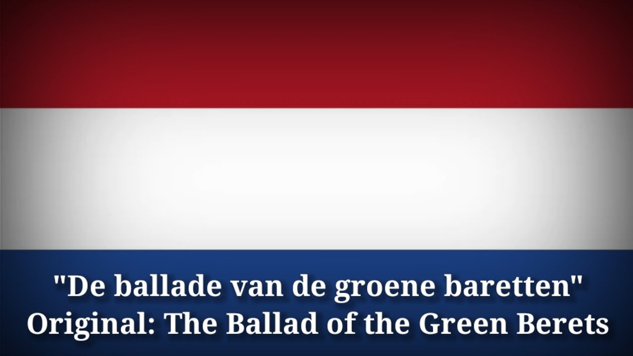 De ballade van de groene baratten - The Ballad of the Green Berets (Dutch Version)