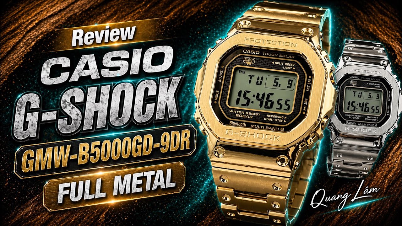 Review đồng hồ Casio G-Shock GMW-B5000GD-9DR full metal | Quang Lâm