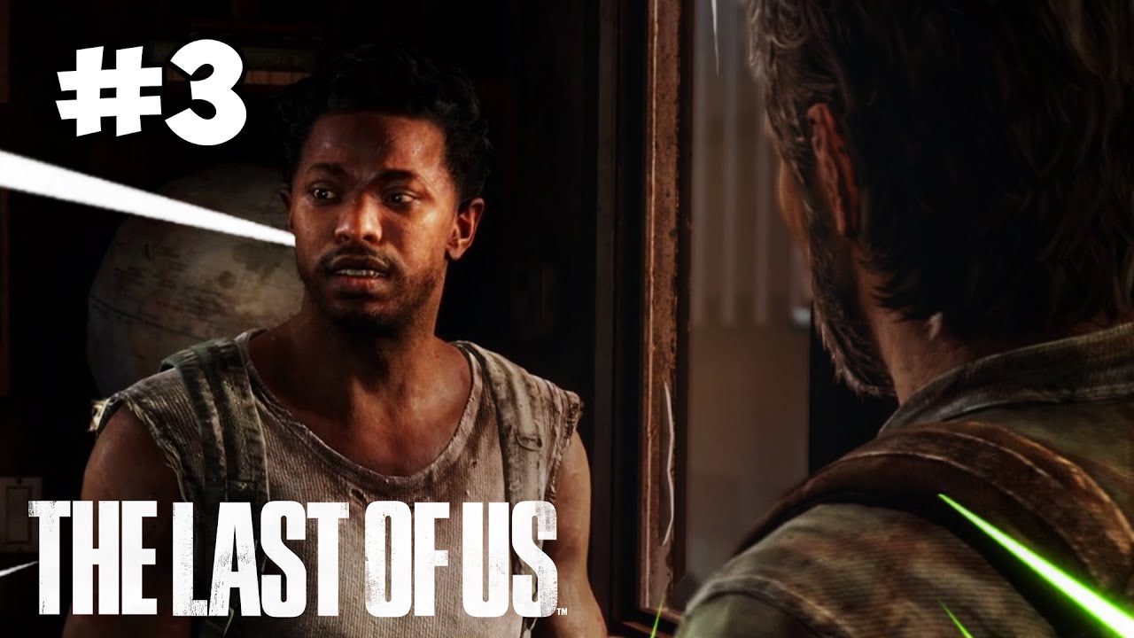 THE LAST OF US #3 || Kết nạp người anh em xương máu 2 triệu sáu đi săn cướp =))