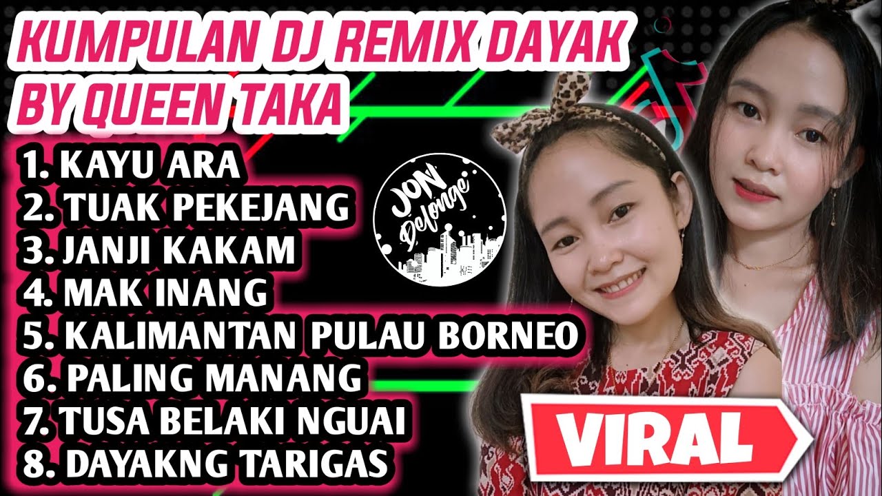 KUMPULAN DJ REMIX LAGU DAYAK VIRAL QUEEN TAKA 1 JAM NONSTOP