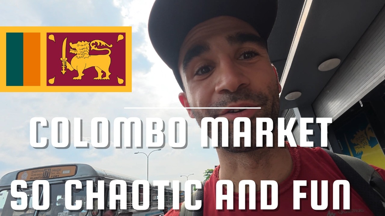 Colombo Market (So Chaotic and fun)