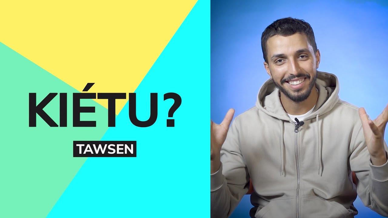 Kiétu : Tawsen