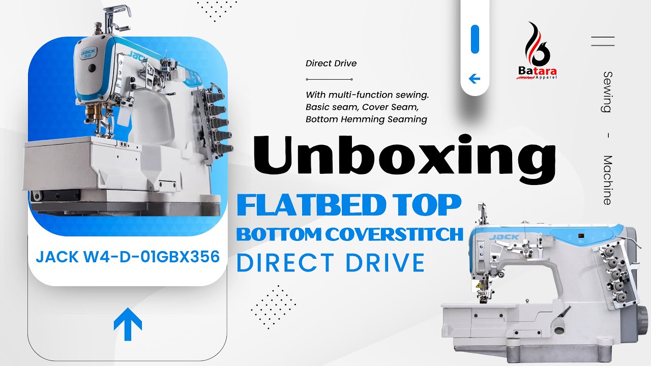UNBOXING || JACK W4 D FLAT BED COVERSTITCH TOP BOTTOM AND DIRECT DRIVE