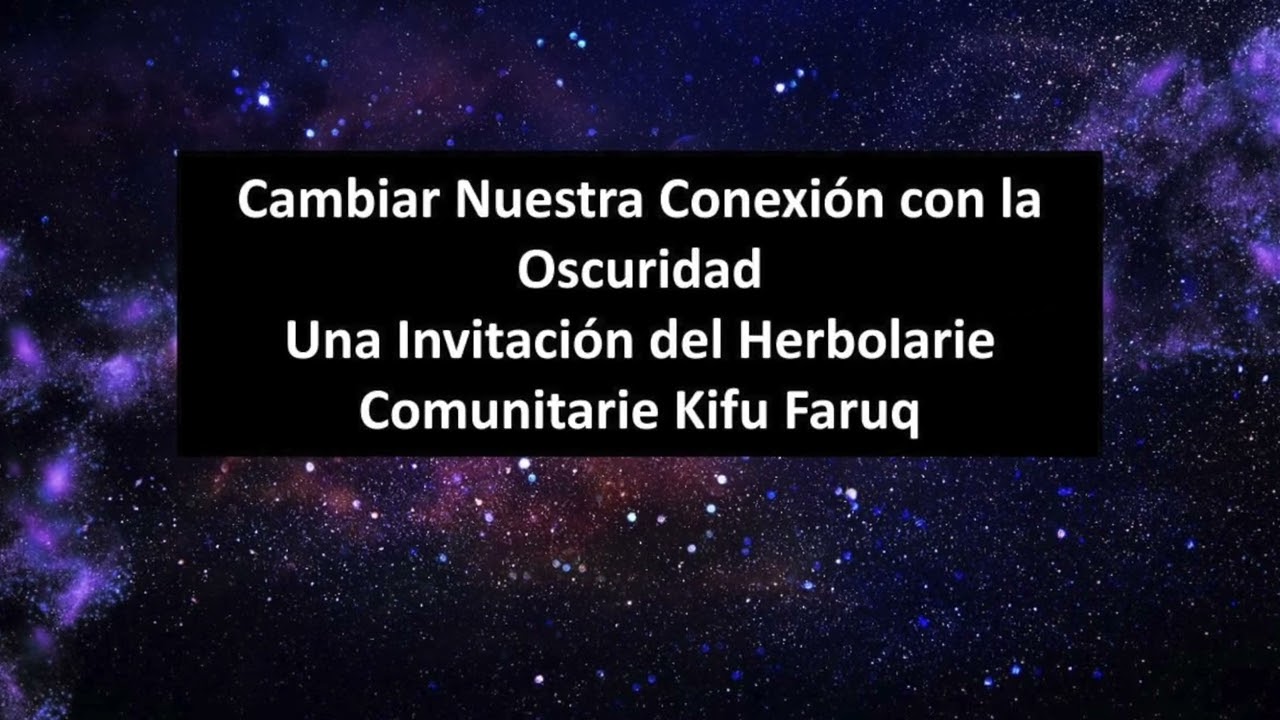Meditation: Changing Our Connection to Darkness // Cambiar nuestra conexi&oacute;n con la oscuridad