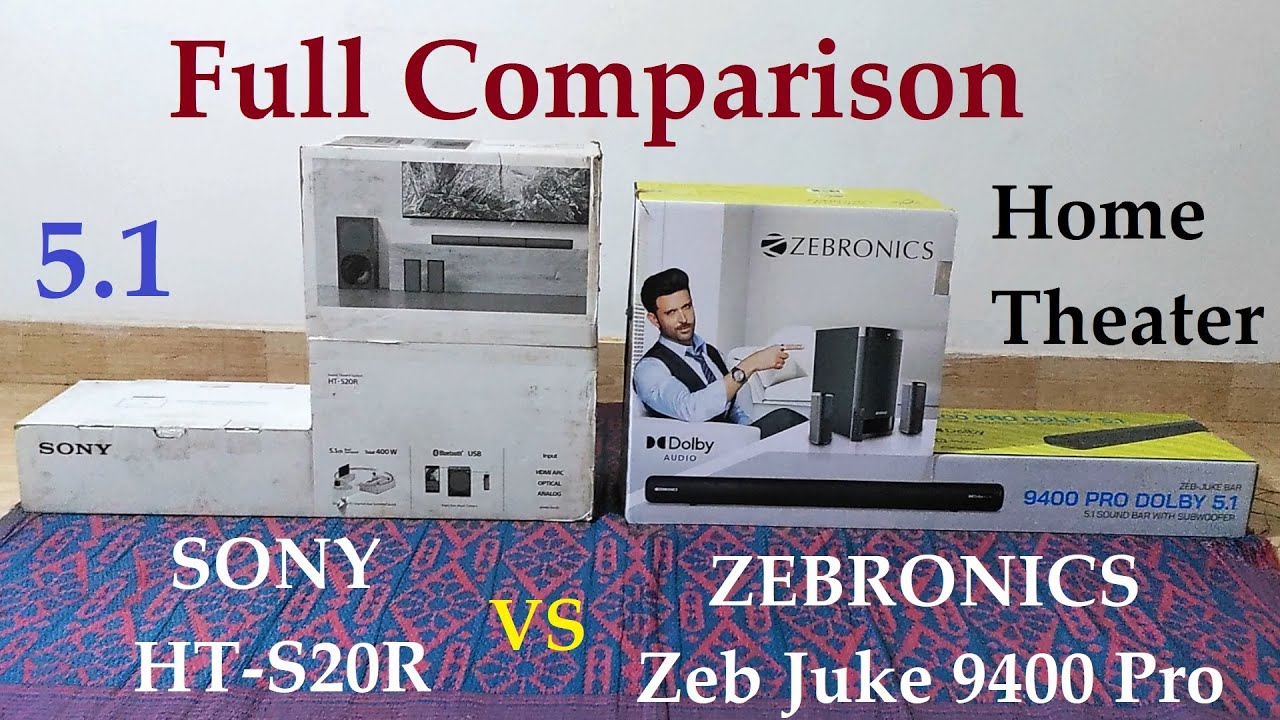Sony HT-S20r vs Zebronics Zeb juke bar 9400 pro , real full comparison, which is better?