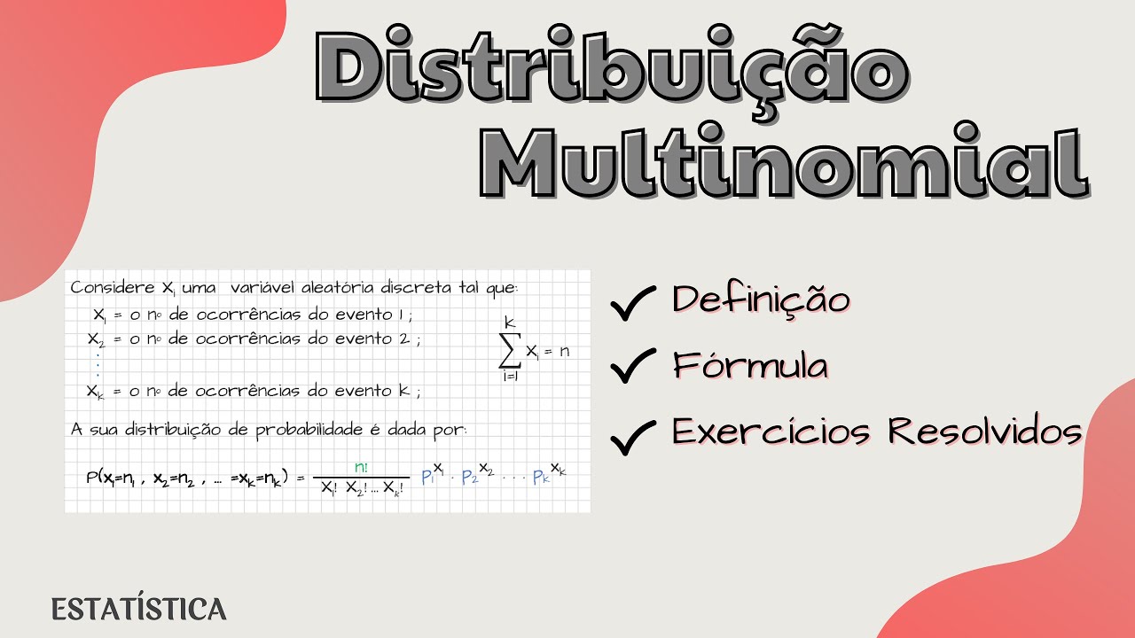 Distribuição Multinomial : Definição, Fórmula e Exercícios Resolvidos