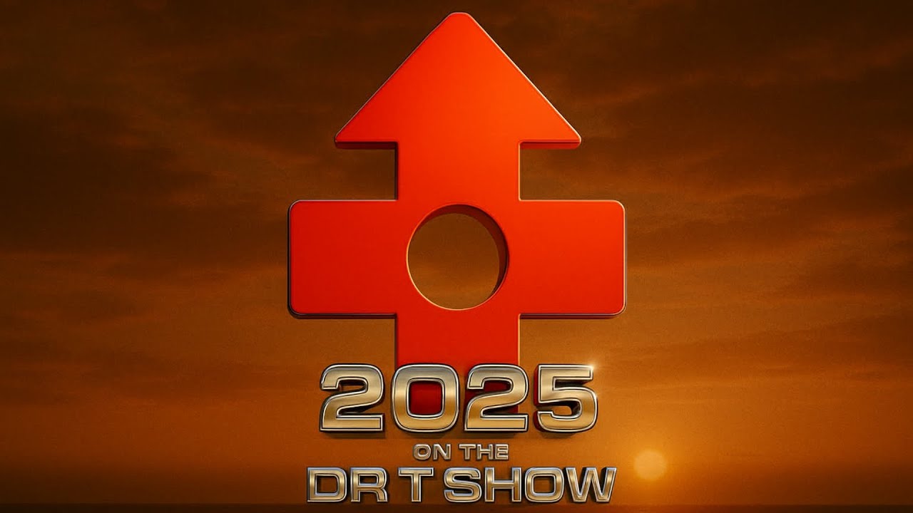 BEST OF 2025 on The Dr T Show
