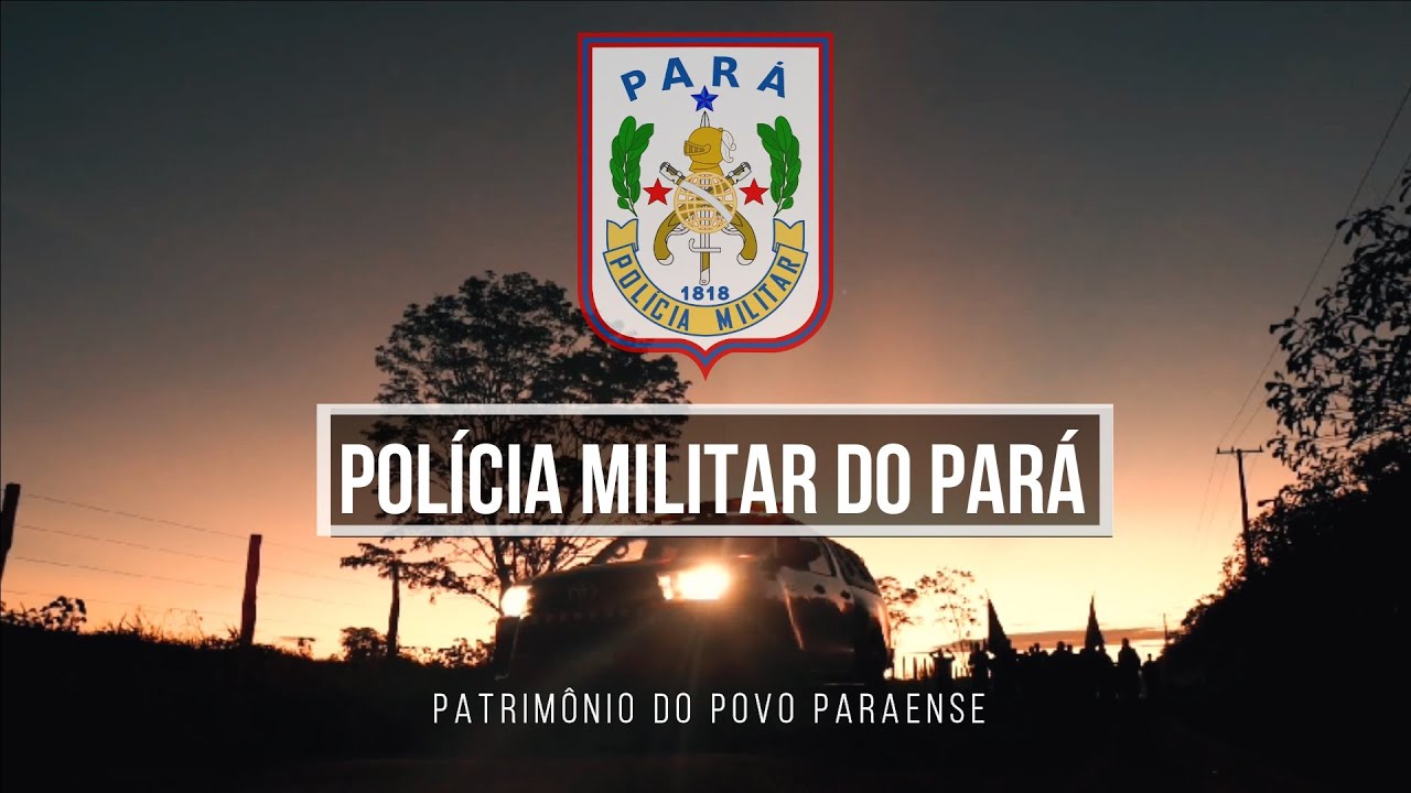 Polícia Militar do Pará Patrimônio do Povo Paraense