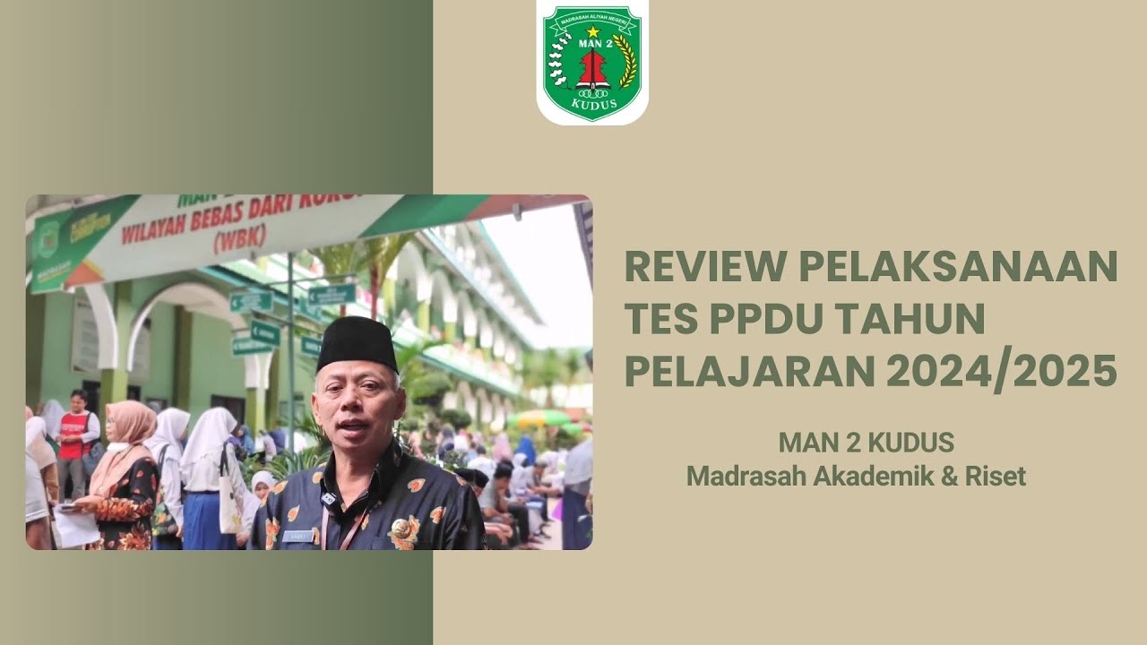 Review Pelaksanaan Tes PPDU MAN 2 Kudus Tahun Pelajaran 2024/2025