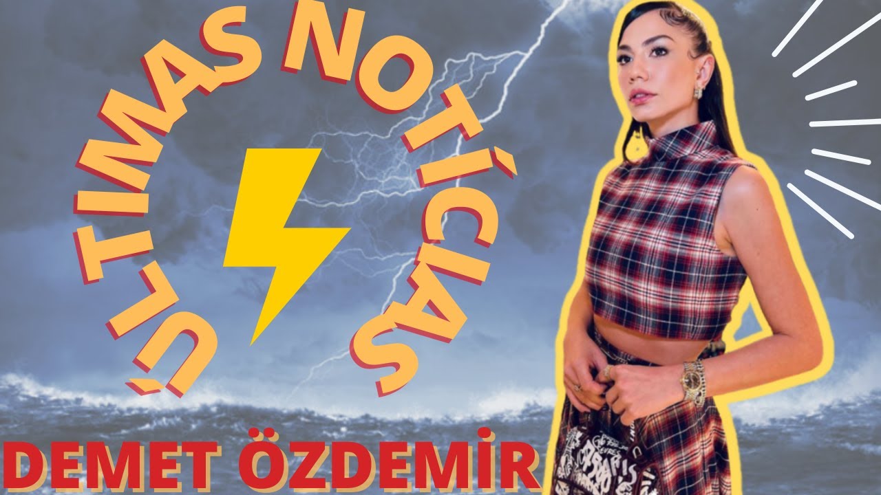 🔥 Последние новости от Демет Оздемир. Росика игнорируется и успех в кино | Vivendo na Turquia
