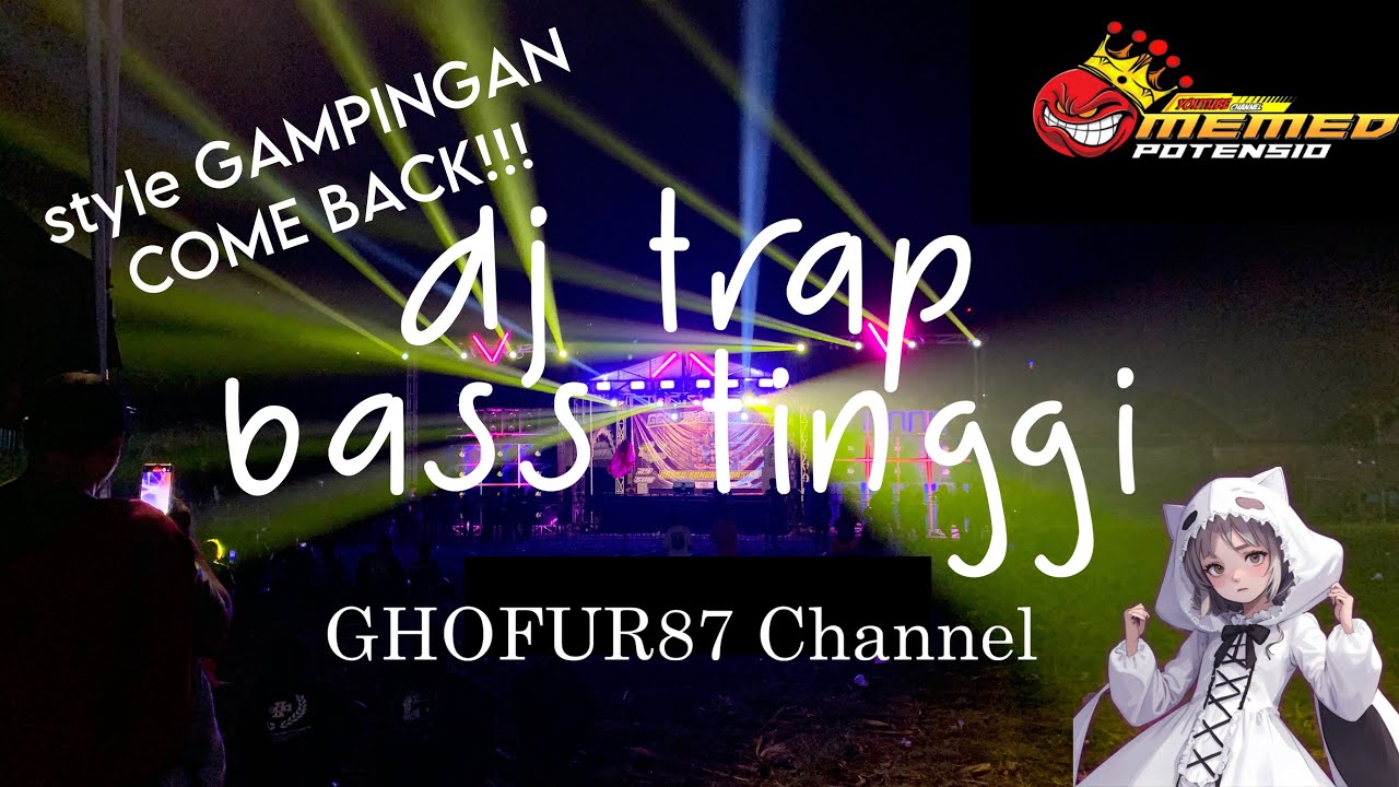 Bahan Cek soundmu bolo•DJ TRAP BASS TINGGI•GHOFUR87•MEMED POTENSIO•