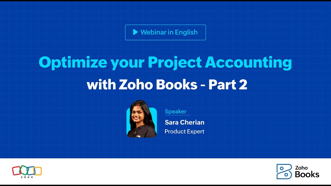 Optimize your Project Accounting with Zoho Books - Part 2