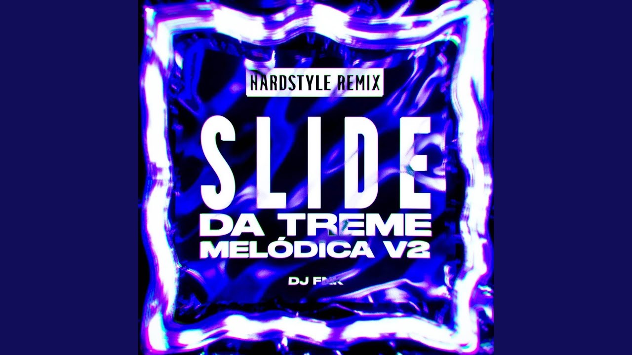 Slide da Treme Mel&oacute;dica v2 - Hardstyle Remix