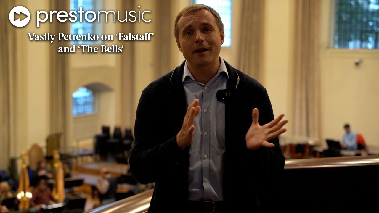 Vasily Petrenko on 'The Bells' and 'Falstaff'
