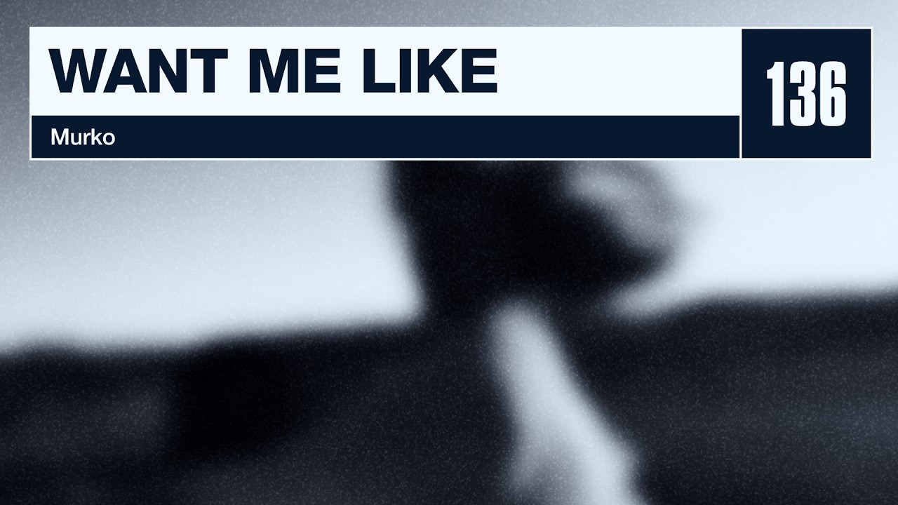 Murko - Want Me Like
