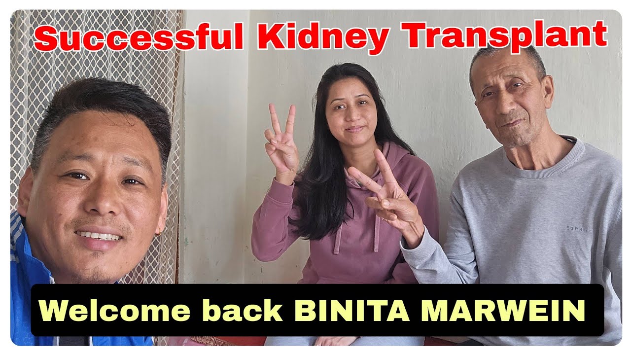 Binita marwein Successful Kidney Transplant | Welcome Home #tibetanyoutuber#tibetanvlogger #shillong