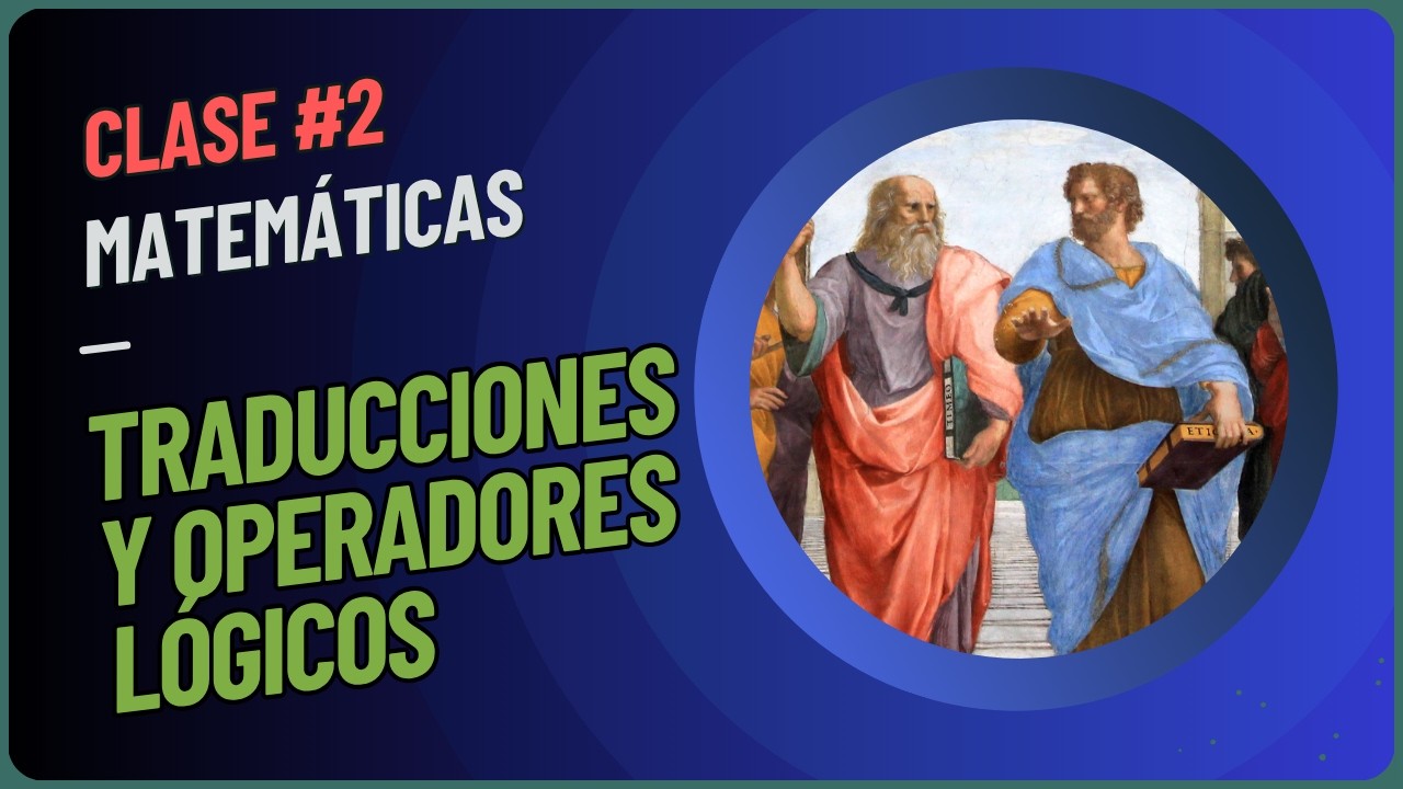 Lógica #2 (Traducciones y operadores)