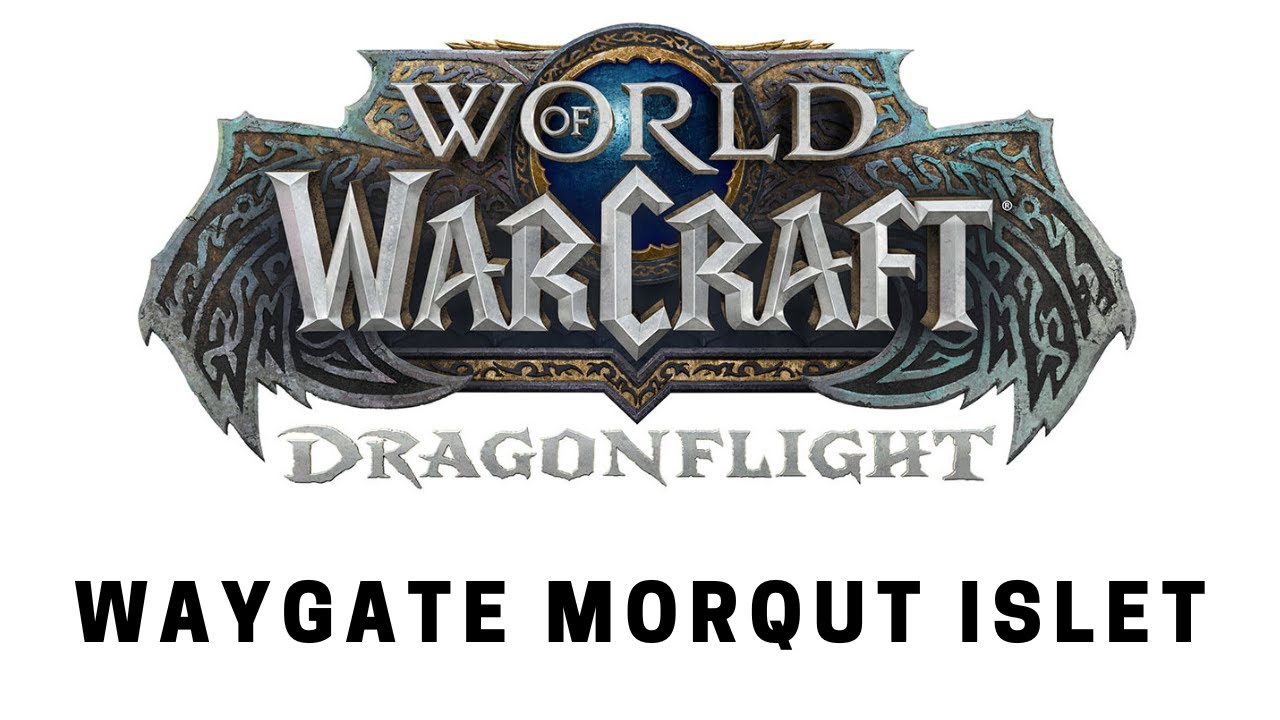 World of Warcraft: Dragonflight - Questing: Waygate Morqut Islet