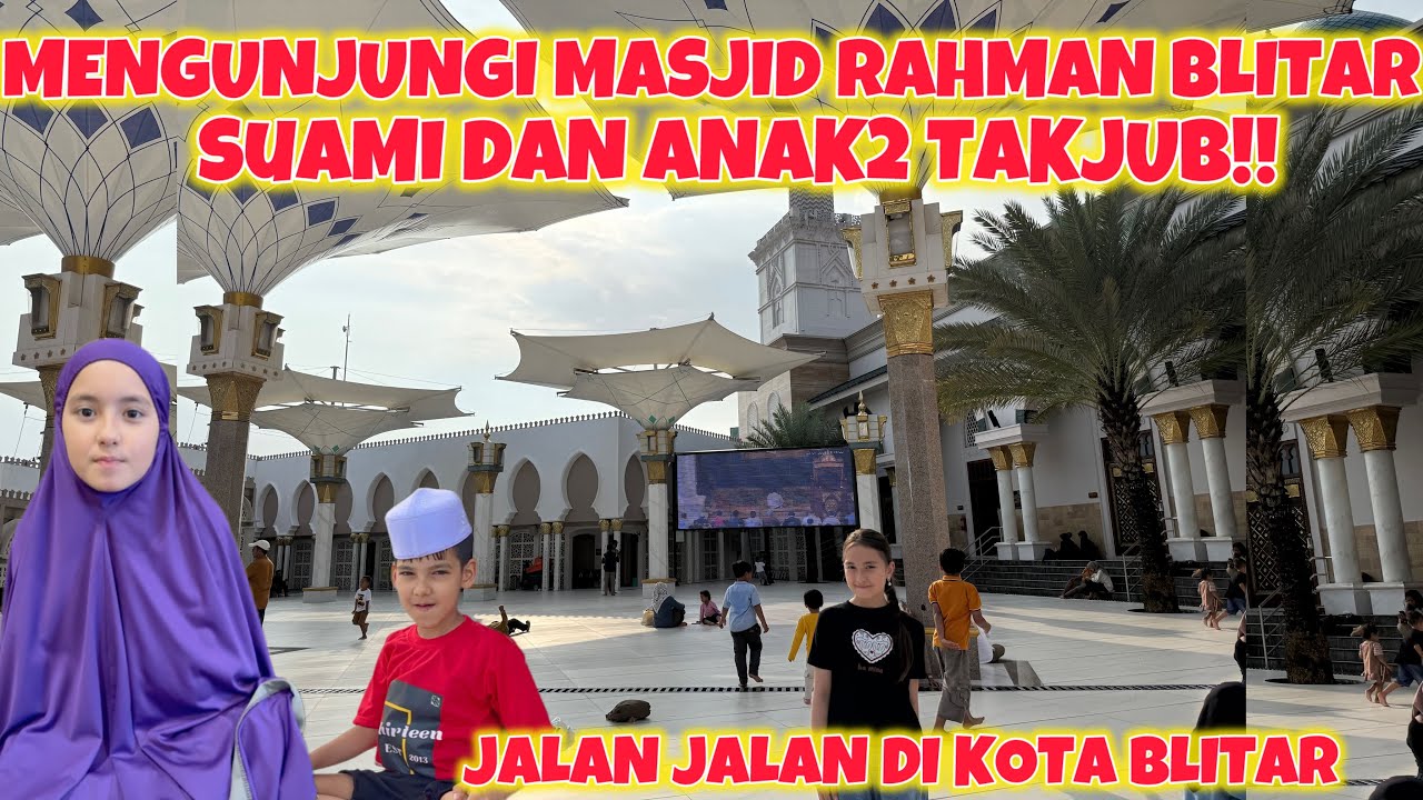 AJAK ANAK DAN SUAMI KE MASJID NABAWI NYA KOTA BLITAR