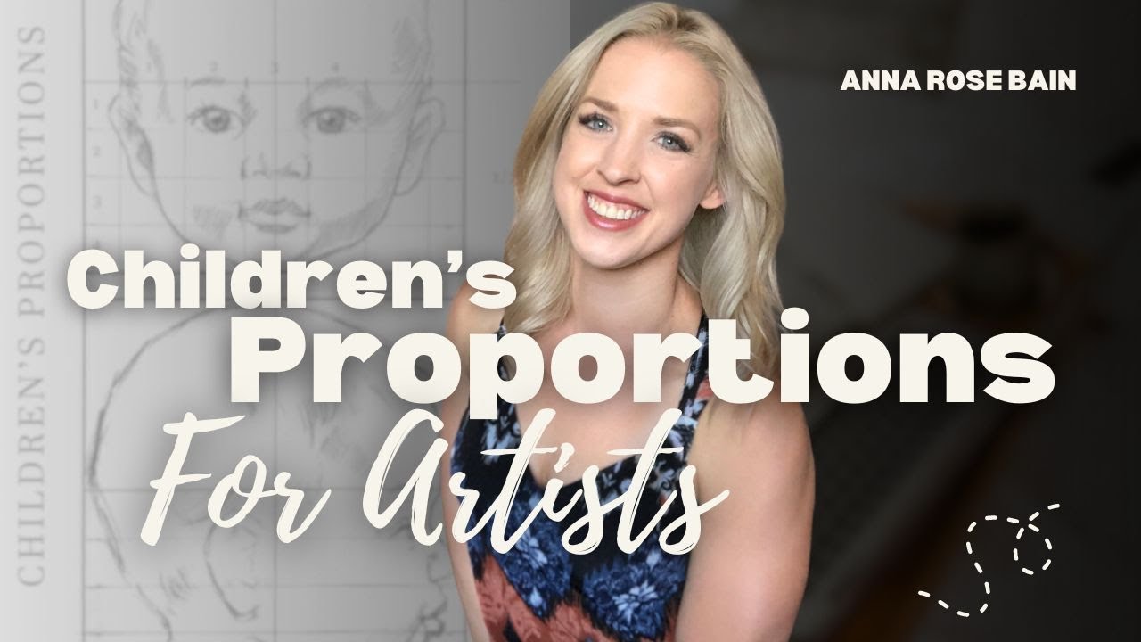 Art Tutorial: Proportions of Children for Painting and Drawing