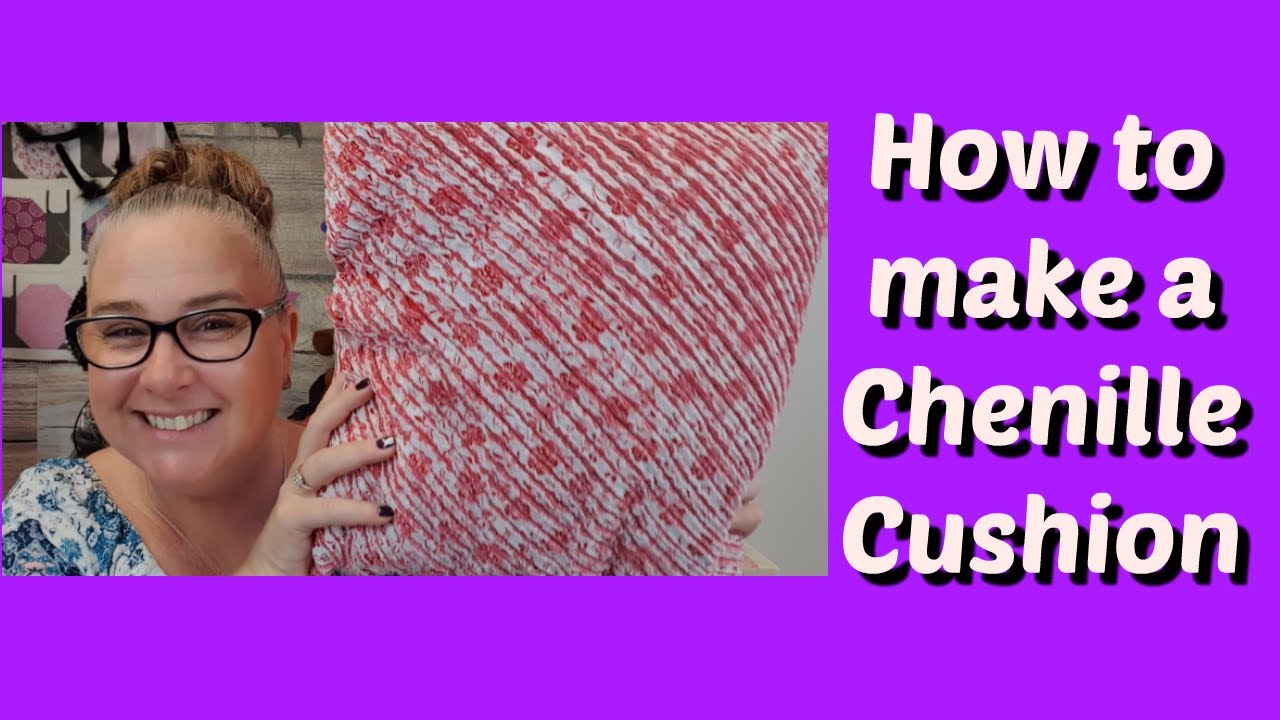 Darvanalee Designs Studio | How to Make a Chenille Cushion