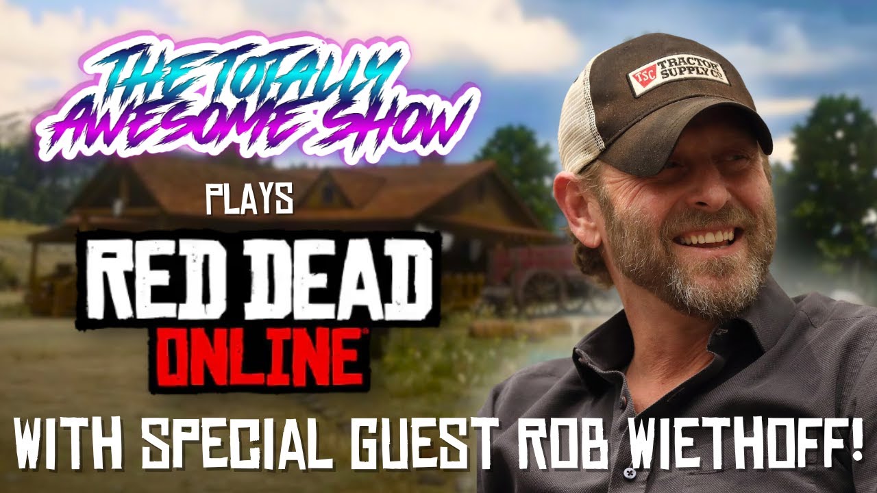 We Played Red Dead Online W/ Special Guest Rob Wiethoff!