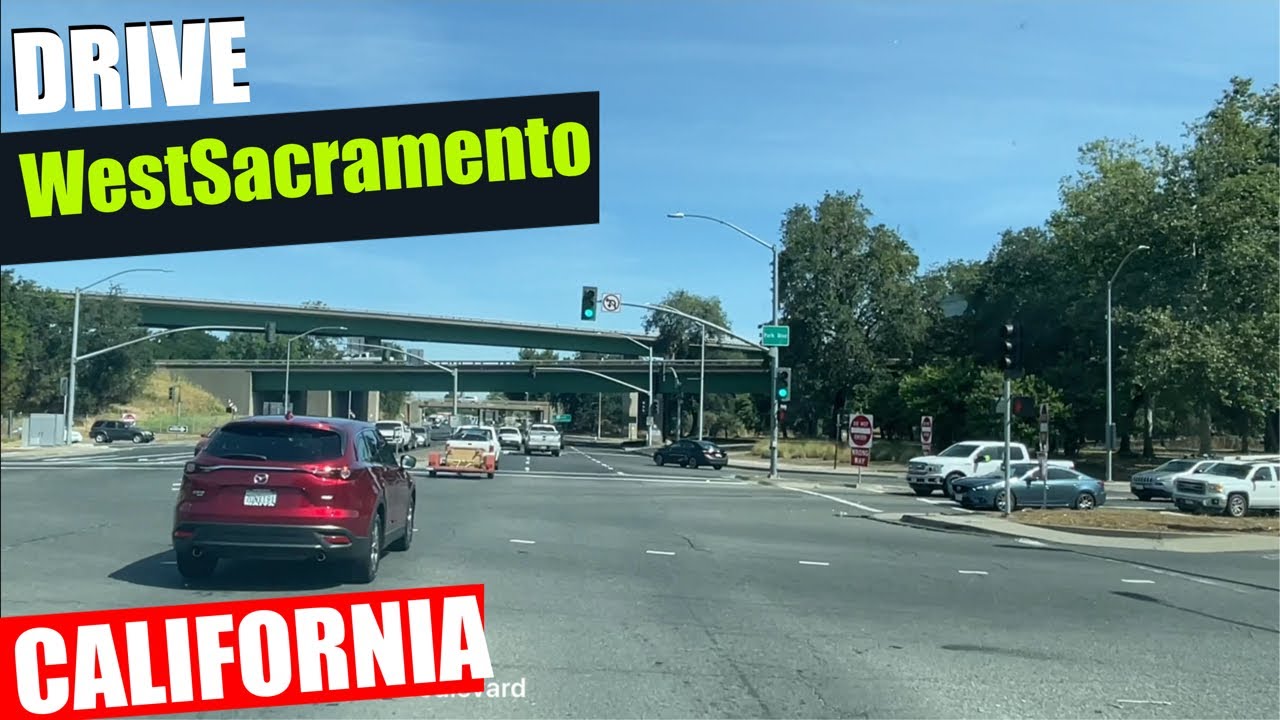 WEST SACRAMENTO CALIFORNIA, [TOURING]  DRIVING TOURING VIDEO, USA 2022